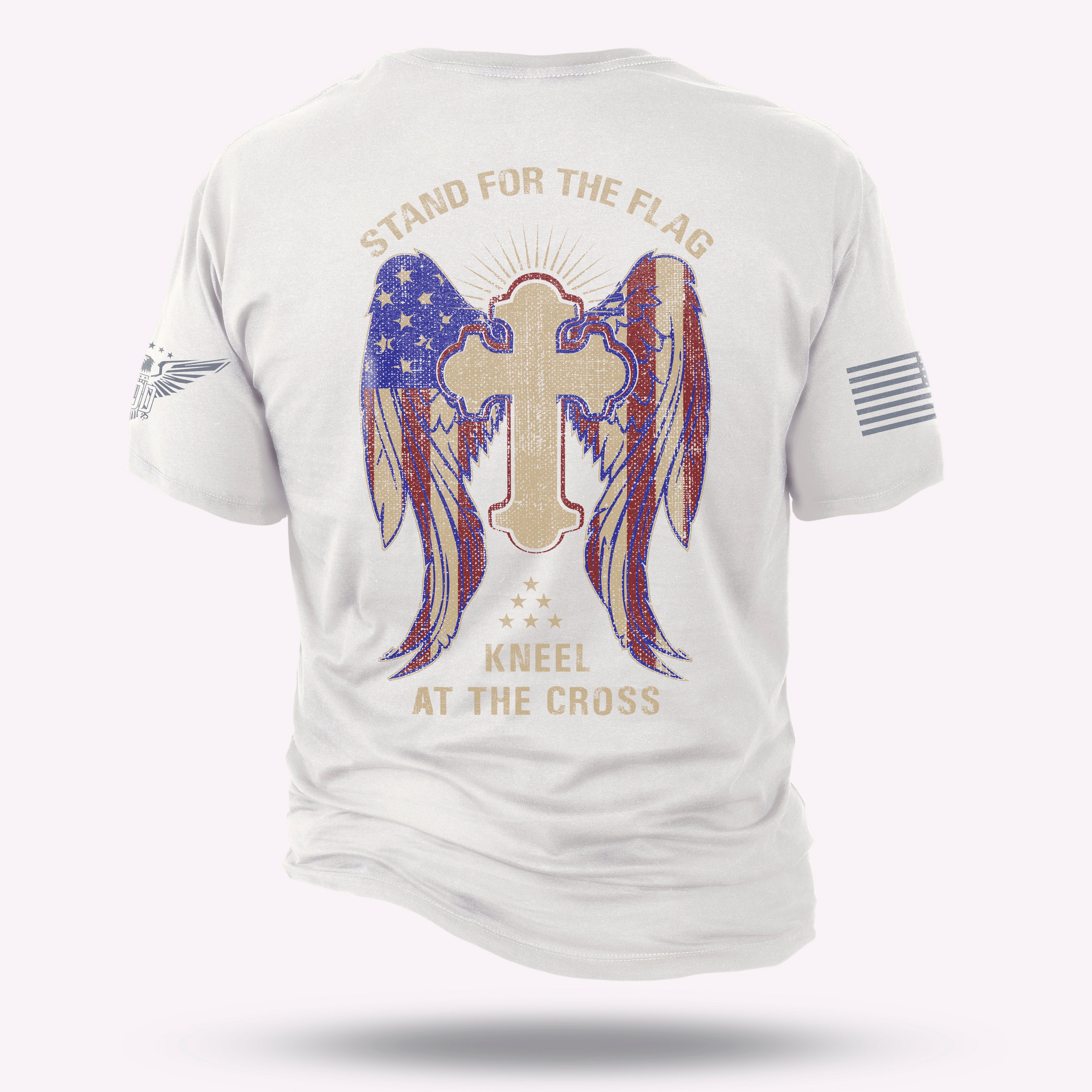 Stand for the Flag. Kneel for the Cross.